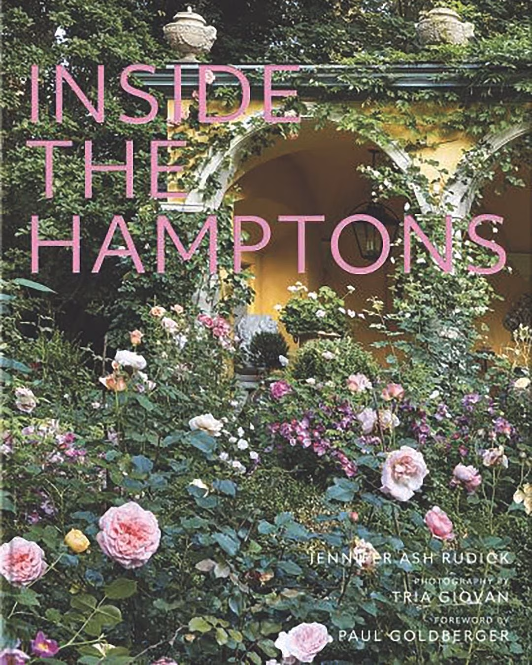 Inside The Hamptons by Jennifer Ash Rudick, Vendome Press