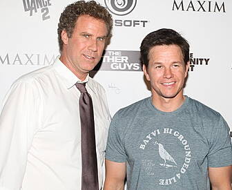 Mark Wahlberg and Will Ferrell...
