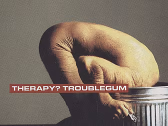 Therapy? - Troublegum From The...