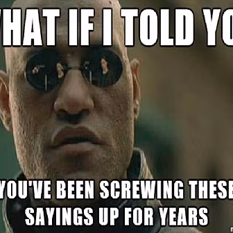 You've Been Saying That Wr...