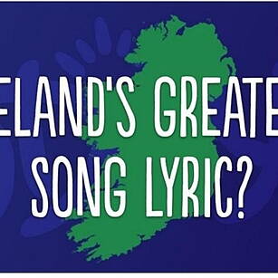 Ireland's Greatest Song Ly...