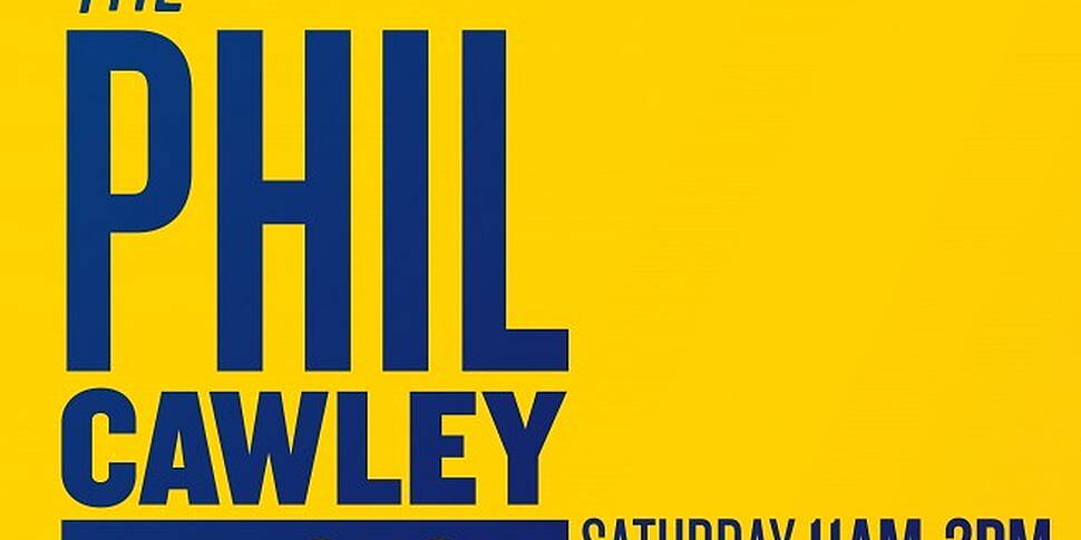 This Weekend With Phil Cawley 