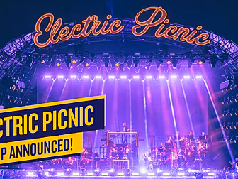 Electric Picnic Announces Huge...