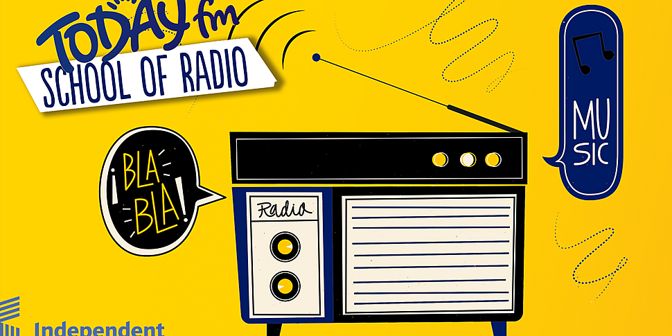The Today FM School of Radio A...