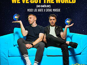 We've Got The World (As Gaeilg...