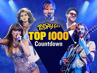 Today FM's Top 1,000 Countdown...